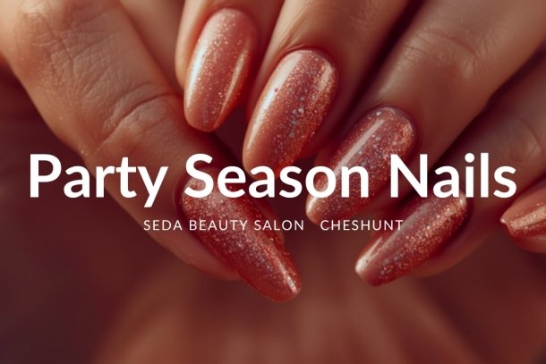 Festive party nails glossy glittery manicure - Party Season Nails, Seda Beauty Salon Cheshunt