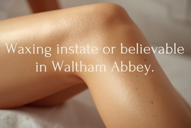 Smooth skin after professional waxing - Waxing in Waltham Abbey, Seda Beauty Salon